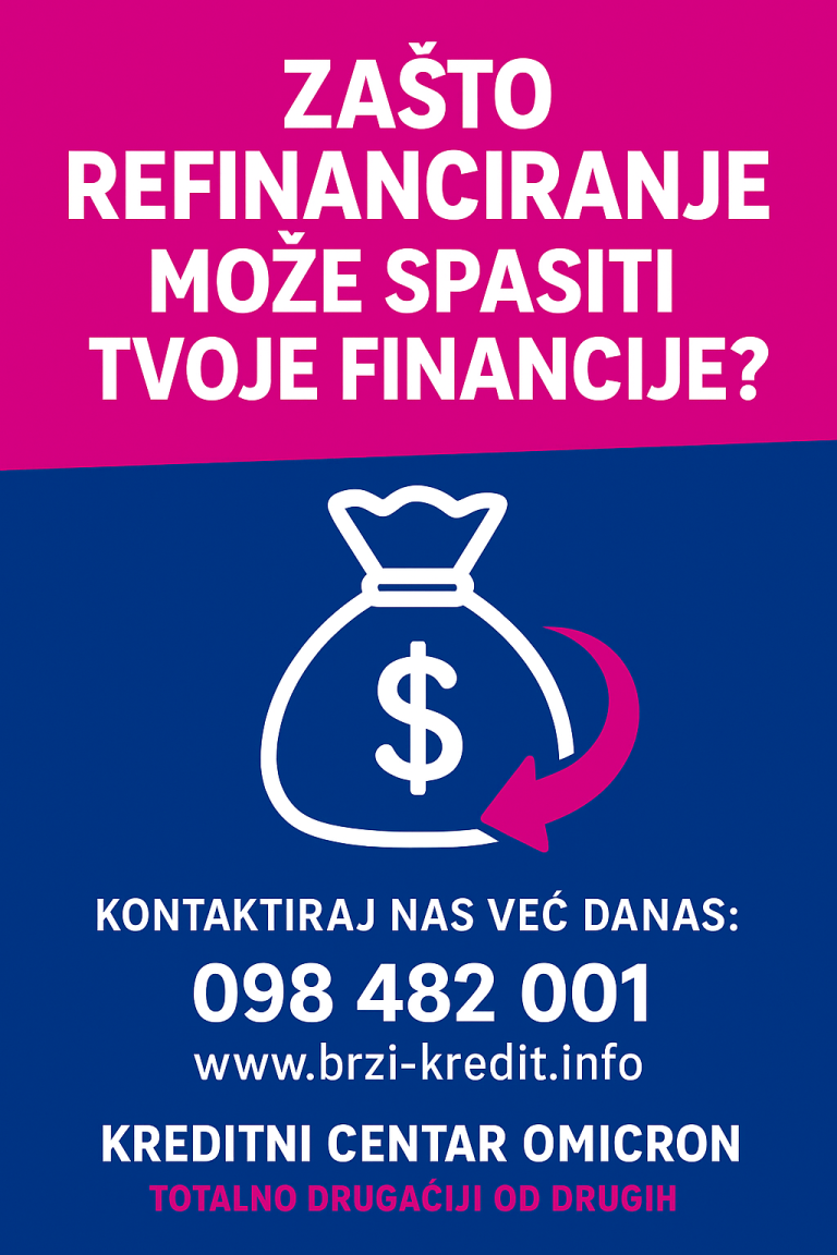 ZAŠTO REFINANCIRANJE MOŽE SPASITI TVOJE FINANCIJE?